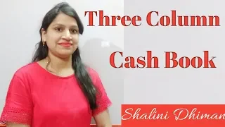 #7 Three Column Cash Book (In Hindi) | Accounting || Boost Your Education ||