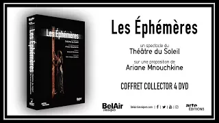 Les Ephémères | Ariane Mnouchkine & Théâtre du Soleil (DVD collector trailer)