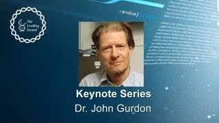 CSHL Keynote: Sir  John Gurdon, Gurdon Institute, UK