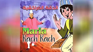 Kach Kach - MARIA | Dakka El Marrakchia | قاش قاش -  ماريا  | الدقة المراكشية نايضة