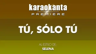 Karaokanta - Selena - Tú sólo tú