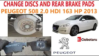How to change discs and rear brake pads on a Peugeot 508sw