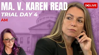 LIVE TRIAL | MA. v Karen Read Trial Day 4 - Morning Witness