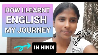 HOW I LEARNT ENGLISH AND HOW YOU CAN TOO(MY JOURNEY)- JANHAVI PANWAR