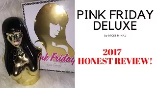 Nicki Minaj: PINK FRIDAY DELUXE Perfume Review 2017 LIMITED EDITION!!