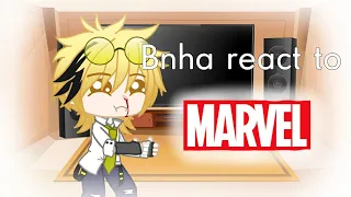 °Bnha react to ~Marvel~°