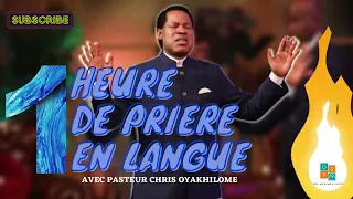 1 Heure de Prière en Langues avec Pasteur Chris