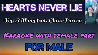 HEARTS NEVER LIE ( Karaoke with female part) By: Tiffany feat. Chris Farren