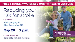 BCH Lecture: Reducing Your Risk of Stroke May-21