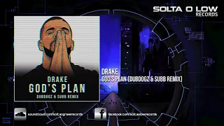 Drake - God's Plan (Dubdogz & SUBB Remix)