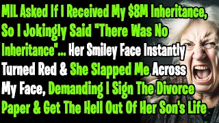 MIL Asked If I Received My $8M Inheritance From My Late Dad, So I Jokingly Said "There Was None"
