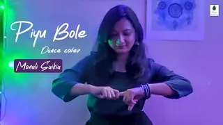 Piyu Bole (Dance Cover) - Monali Saikia | Parineeta | Saif Ali Khan | Vidya Balan | Sonu Nigam