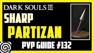 Dark Souls 3 - Sharp Partizan + Lightning Blade - PVP Guide #132