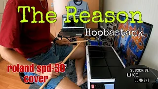 the reason - Hoobastank drum cover (roland spd-30 )