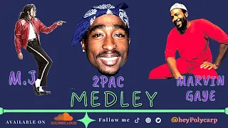 Tupac ft. Michael Jackson & Marvin Gaye MEDLEY