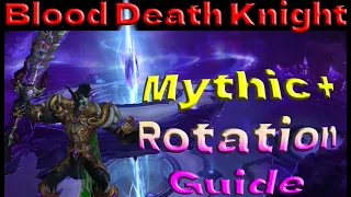 Dragonflight Blood Death Knight Mythic + rotation guide