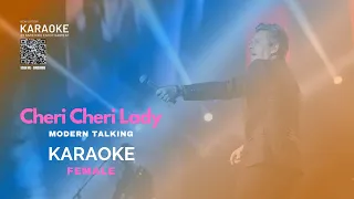 KARAOKE - CHERI CHERI LADY (FEMALE) | Modern Talking