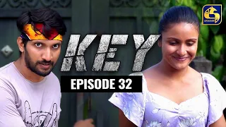 Key || කී  || Episode 32 ll 02nd January 2023