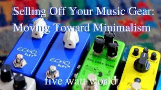 Selling Off Your Music Gear: Moving toward Minimalism
