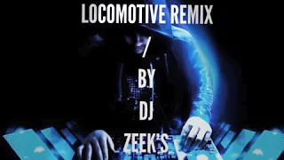 Yung Felix Locomotive - Remix By Dj Zeek’s
