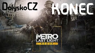 Metro Last Light Redux : #5 Konec - Bez komentáře (PC)