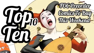 TOP 10 PREORDER COMICS 💲🤮💲 This Week 1/10/22 FOC Final Order Cut Off Comic Books