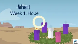 Explaining Advent To Kids: Week, 1 Hope