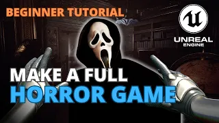 How to Make a Horror Game in Unreal Engine 5 - Full Beginner Course