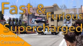 Fast & Furious Supercharged Opening Ceremony at Universal Studios Hollywood