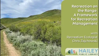 Recreation on the Range: A Framework for Recreation Management