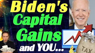 Joe Biden's CAPITAL GAIN RATES Explained! 📈 (Joe Biden's Plans For Your Investment Income) 💰