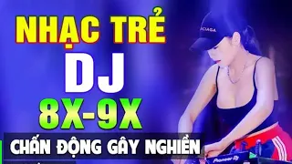 TOP 60 BÀI NHẠC TRẺ REMIX 8X 9X ĐỜI ĐẦU - Nhạc Sàn Vũ Trường DJ  Chấn Động Gây Nghiền 2023