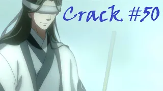 [Crack #50] Mo Dao Zu Shi