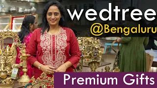 Premium Gifts Walkthrough - Wedtree @ Bengaluru | 22 August 2023