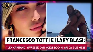 Francesco Totti e Ilary Blasi: "L'ex capitano vivrebbe in casa con Noemi Bocchi giù da due mesi"