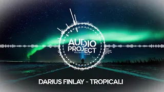 Darius & Finlay - Tropicali