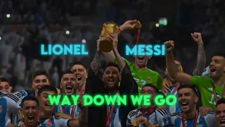 Lionel Messi - Way Down We Go Edit | 4K UHD