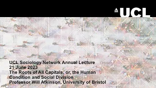 UCL Sociology Network Annual Lecture 2023