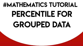 Percentile for Grouped Data
