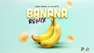 Island Prince x Lil' Bitts - Banana (Official Remix) | Antigua