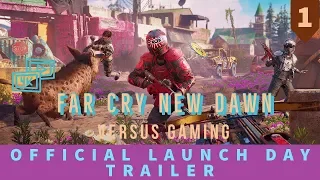 [TRUE 4K 60FPS] FAR CRY NEW DAWN OFFICIAL LAUNCH DAY TRAILER PS4 PRO [FEB.2019]