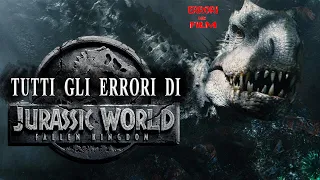 82 ERRORI STUPIDI nel FILM "Jurassic World - Il regno distrutto" 😳😳