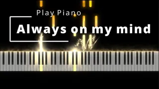 Always on my mind | Elvis Presley | Play Piano Tutorial | Synthesia