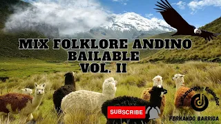 MIX FOLKLORE ANDINO VOL. 2  - BAILABLE DJ FERNANDO BARRIGA [2023]