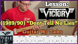 Lesson: Victory (89/90) “Don’t Tell No Lies” Guitar W/ Tabs