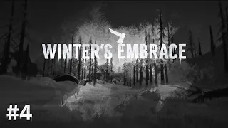 The Long Dark - Winters Embrace - Episode 4