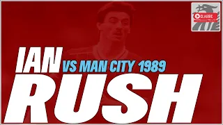 Ian Rush v Man City (1989)