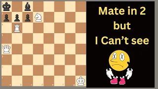 Amazing checkmate in 2 moves that i ""Cant See!""