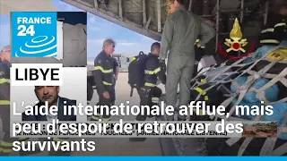 Libye : l'aide internationale afflue, mais peu d'espoir de retrouver des survivants • FRANCE 24