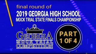 2019 Georgia High School Mock Trial Championship, Final Round - part 1 of 4